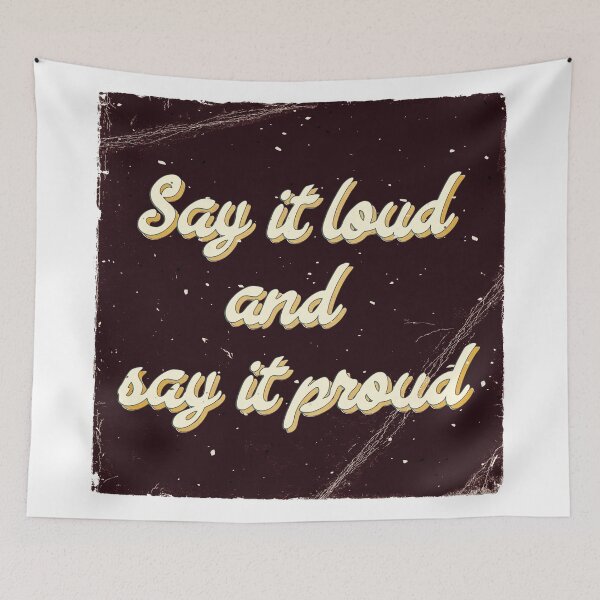 Item preview, Say it loud and say it proud designed and sold by Hell-Prints.