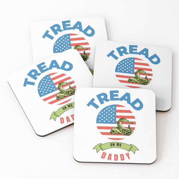 Item preview, Tread on me daddy   designed and sold by TheGoodsSpotDs.