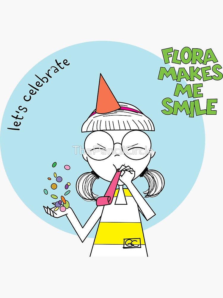 Thumbnail 3 of 3, Sticker, FLORA MAKES ME SMILE - LET'S CELEBRATE designed and sold by ThePencilCircle.