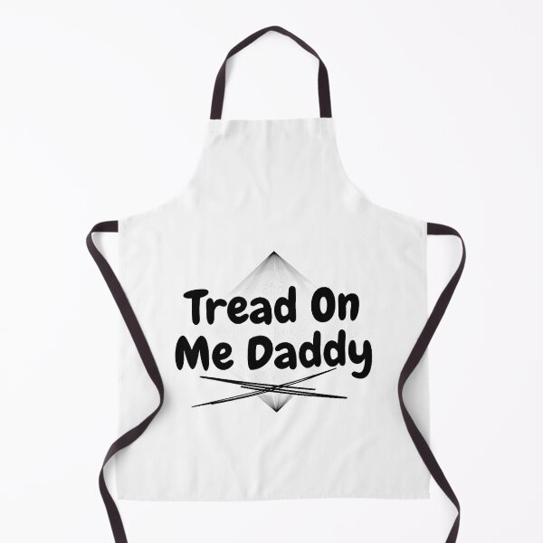 Item preview, tread on me daddy   designed and sold by TheGoodsSpotDs.