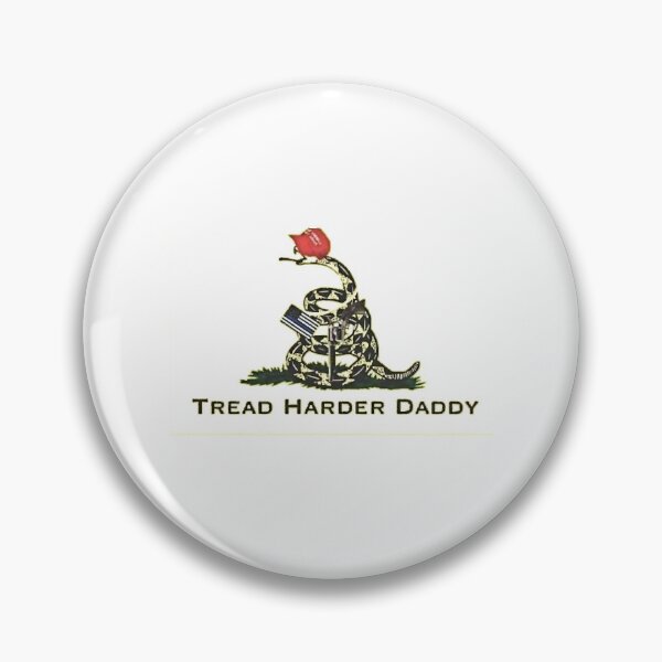 Item preview, tread on me daddy   designed and sold by TheGoodsSpotDs.
