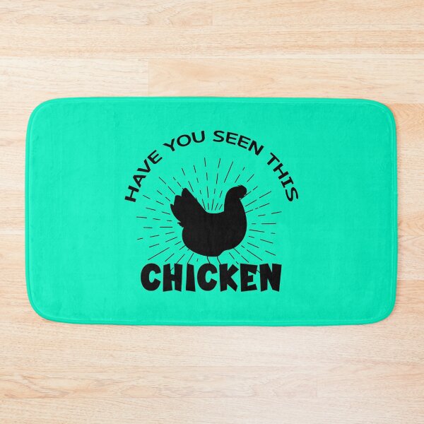 Item preview, HAVE YOU SEEN THIS CHICKEN                      designed and sold by AFISM.