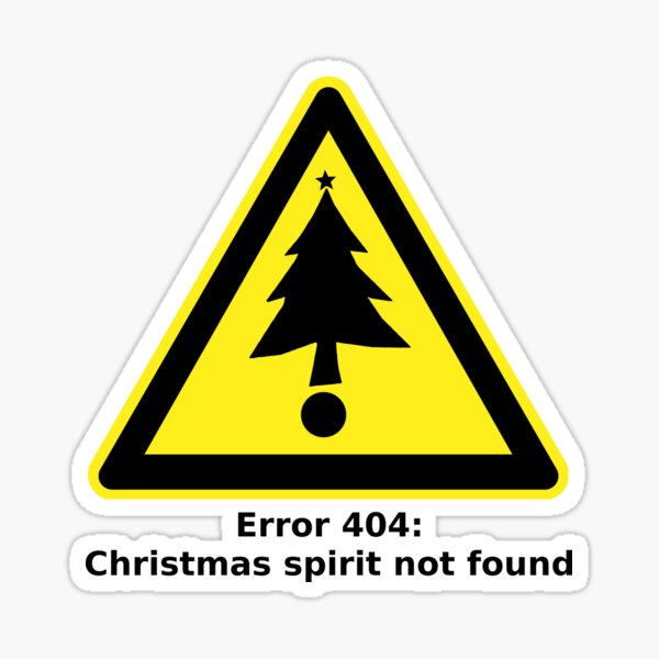 Item preview, DNF Error 404: Christmas spirit not found (light background) designed and sold by Jeeb-Arts.