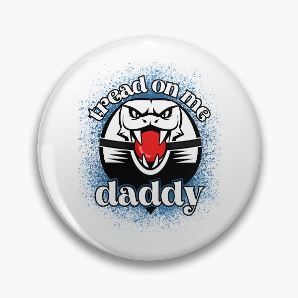 Item preview, tread on me daddy   designed and sold by TheGoodsSpotDs.