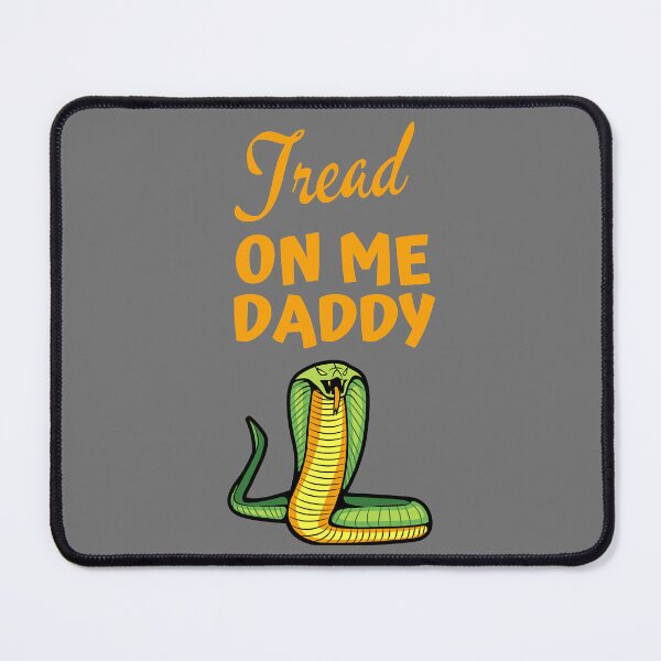 Item preview, tread on me daddy designed and sold by TheGoodsSpotDs.