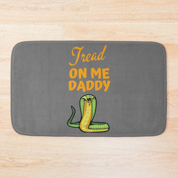 Item preview, tread on me daddy   designed and sold by TheGoodsSpotDs.