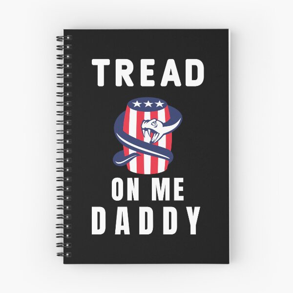 Item preview, tread on me daddy   designed and sold by TheGoodsSpotDs.