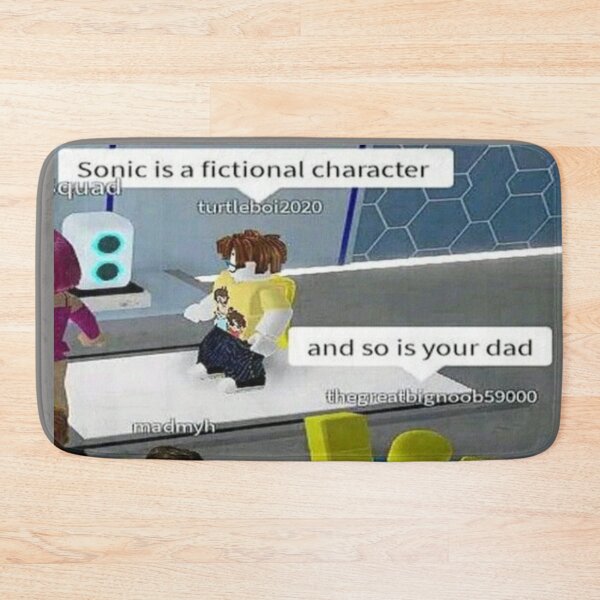 Item preview, Sonic is a fictional character and so is your dad designed and sold by EliasBNSA.