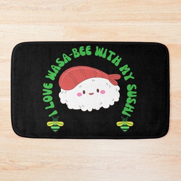 Item preview, I Love Wasabee With My Sushi designed and sold by Wehavefun.