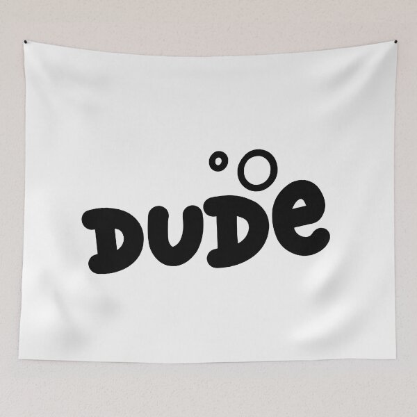 Item preview, Dude designed and sold by variant designer.