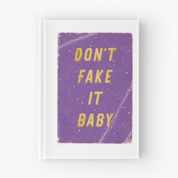 Item preview, Don't fake it Baby designed and sold by Hell-Prints.