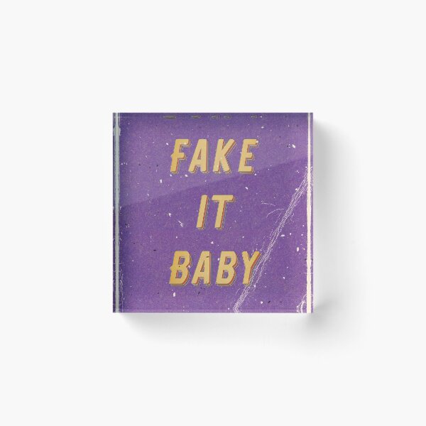 Item preview, Don't fake it Baby designed and sold by Hell-Prints.
