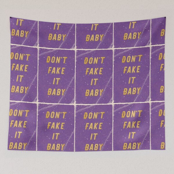 Item preview, Don't fake it Baby designed and sold by Hell-Prints.