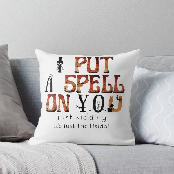 Item preview, I Put A Spell On You Just Kiddings It Just The Haldo designed and sold by madraso.