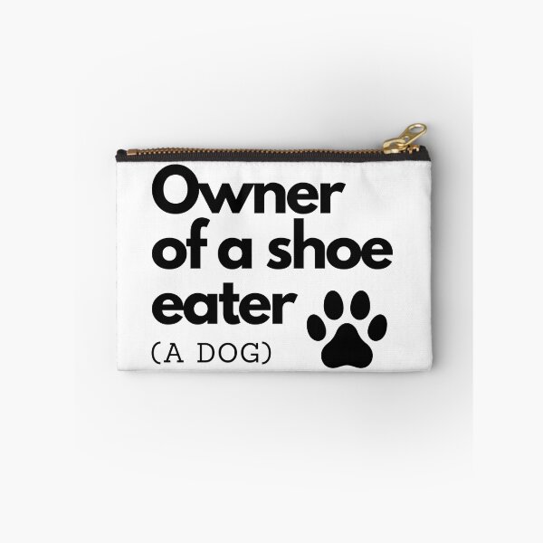 Item preview, Owner of a shoe eater (A dog) designed and sold by Yulacreative.
