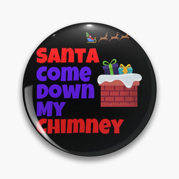 Item preview, Santa Come Down My Chimney. Christmas Design. designed and sold by Peter Stawicki.