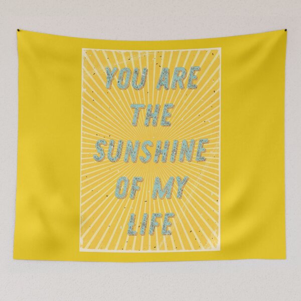 Item preview, You are the Sunshine of my Life designed and sold by Hell-Prints.
