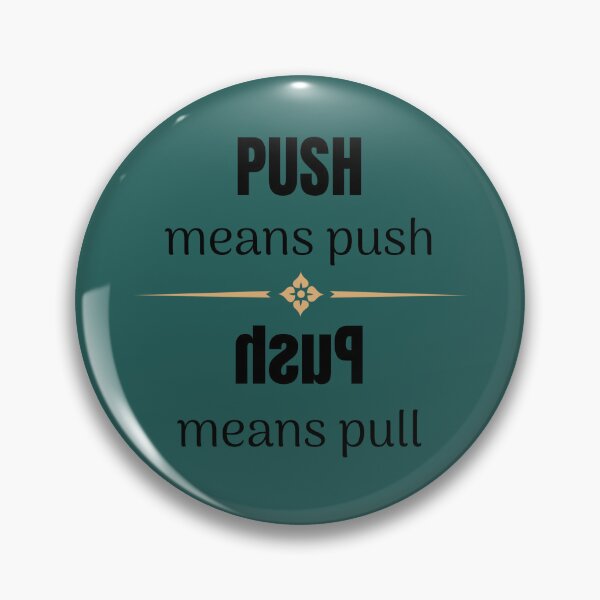 Item preview, Push means push designed and sold by verobydesign.