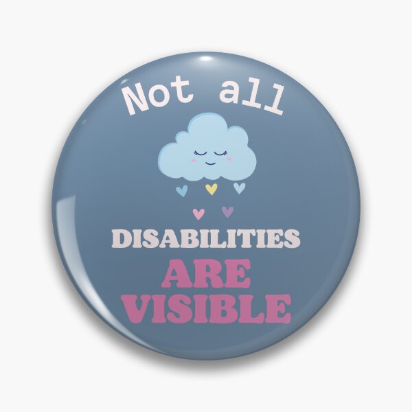 Item preview, Not all disabilities are visible  designed and sold by SICK-SENSE.