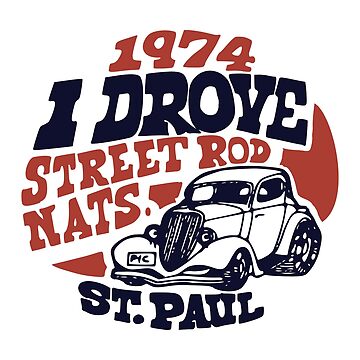 I Drove Street Rod Nationals St. Paul Minnesota 1974 Button