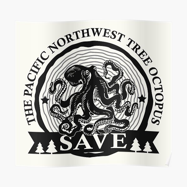 Sauvez la pieuvre du nord-ouest du Pacifique Poster
