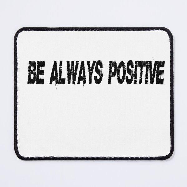 Item preview, be always positive  designed and sold by HM DESIGNERS.