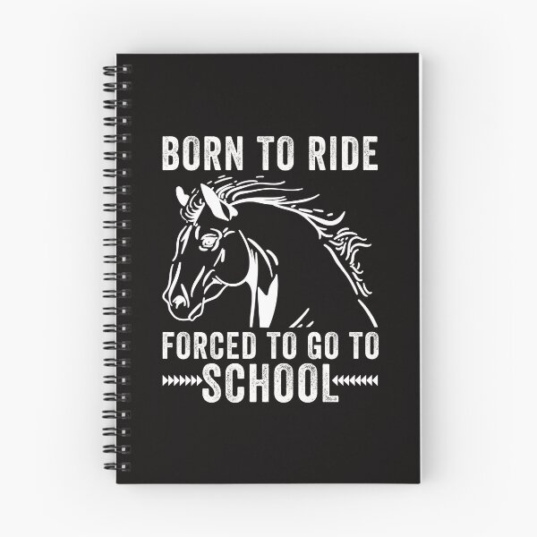 Item preview, Born Ride Horse Forced To Go To School Funny Equestrians designed and sold by Leader Shirts.
