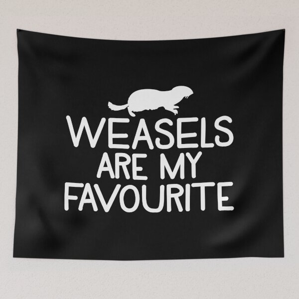 Item preview, Weasels are my favourite designed and sold by jazzydevil.