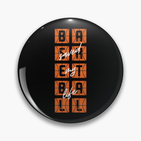 Item preview, Basketball Saved My Life designed and sold by OmmeDesigns.