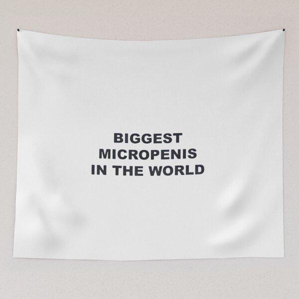 Item preview, BIGGEST MICROPENIS IN THE WORLD  designed and sold by FirnandArt.