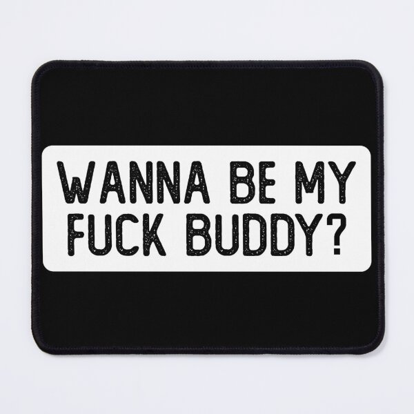 Item preview, Wanna Be My Fuck Buddy Funny Biker designed and sold by Sour Soul.