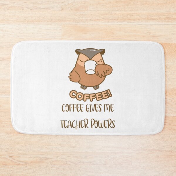 Item preview, Copy of Coffee Gives Me Teacher Powers Owl designed and sold by RockBeeDesigns.