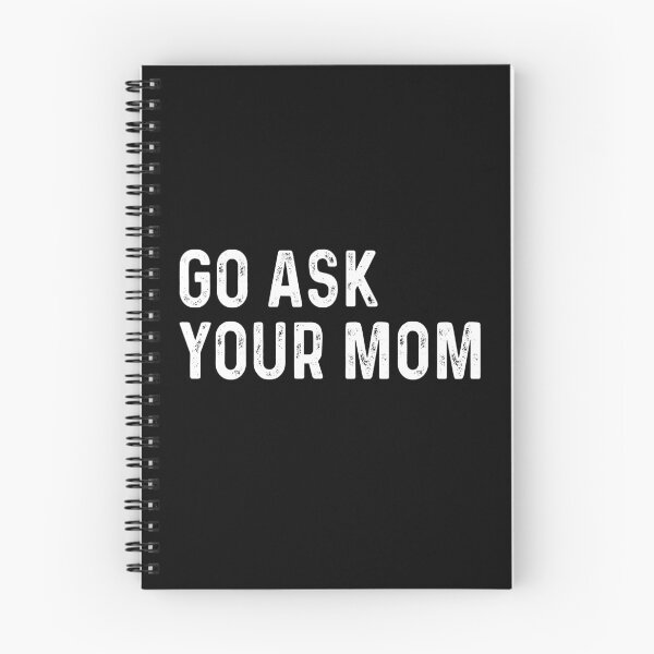 Item preview, Go ask your mom designed and sold by CatherineRC.