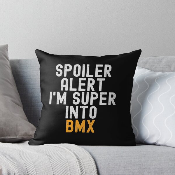 Item preview, Funny Spoiler Alert I'm Super Into BMX designed and sold by kindxinn.