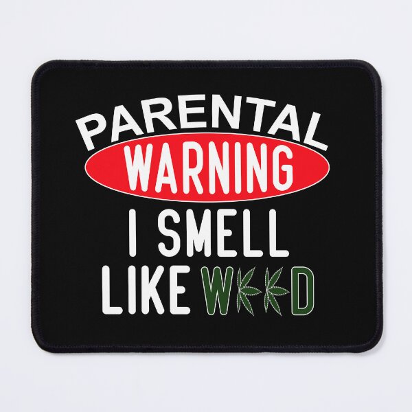 Item preview, Parental warning: I smell like weed designed and sold by LouzaArte.