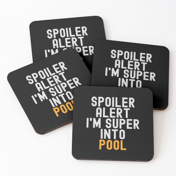 Item preview, Funny Spoiler Alert I'm Super Into Pool designed and sold by kindxinn.
