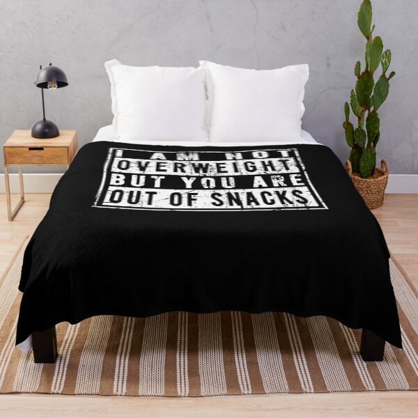 Item preview, I am not overweight but you are out of snacks designed and sold by malvinabucky.