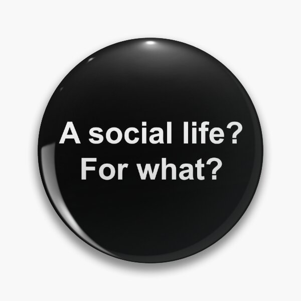 Item preview, A social life ? For what ? designed and sold by Family-Shop.