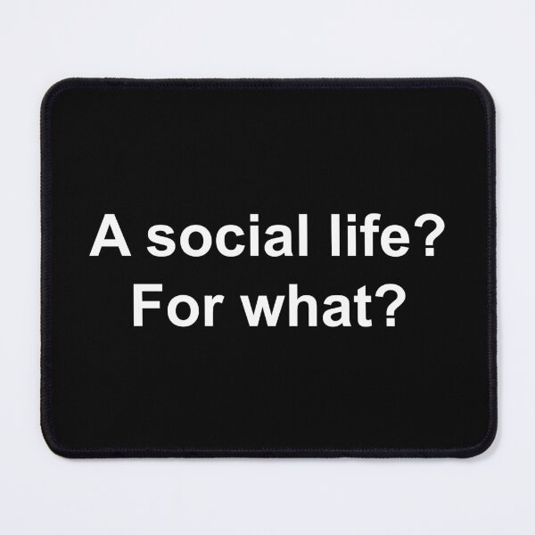 Item preview, A social life ? For what ? designed and sold by Family-Shop.