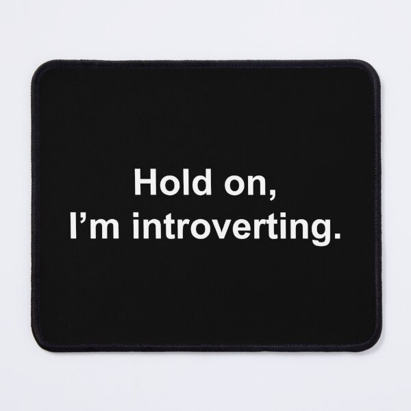 Item preview, Hold on, I'm introverting designed and sold by Family-Shop.