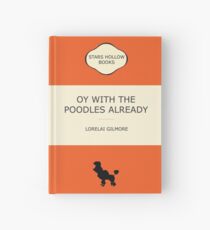 Oy with the poodles Hardcover Journal