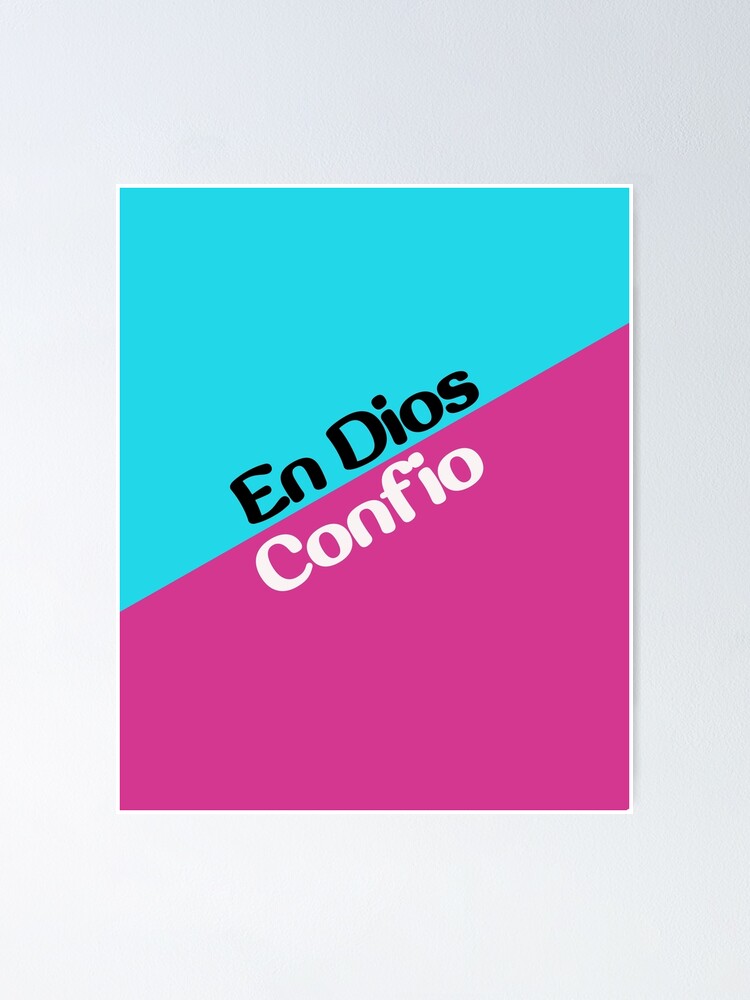 "In God I Trust In Spanish Christian Wall Decor" Poster for Sale by