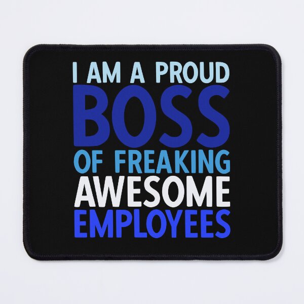 Item preview, I'm A Proud Boss Of Freaking Awesome Employees designed and sold by YoungESC.
