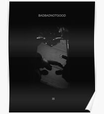 BADBADNOTGOOD - III Album Poster Poster