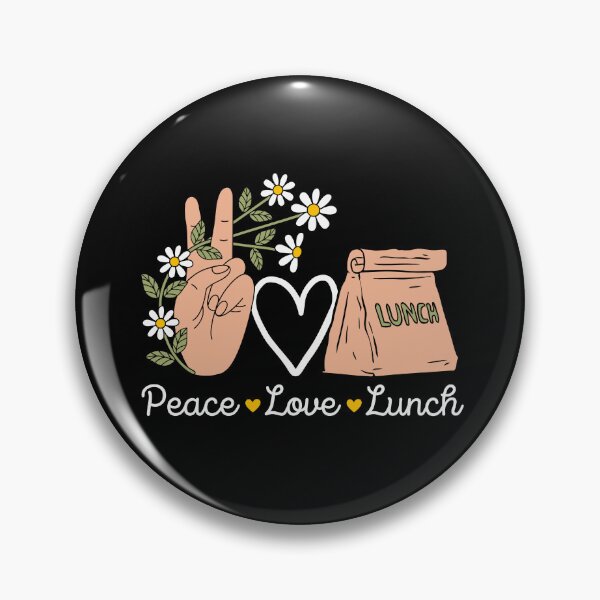 Item preview, Peace Love Lunch designed and sold by nquestiaa.
