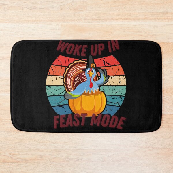 Item preview, I Woke Up In Feast Mode - Your own style Thanksgiving  designed and sold by Akimatax ✯✯✯✯✯.