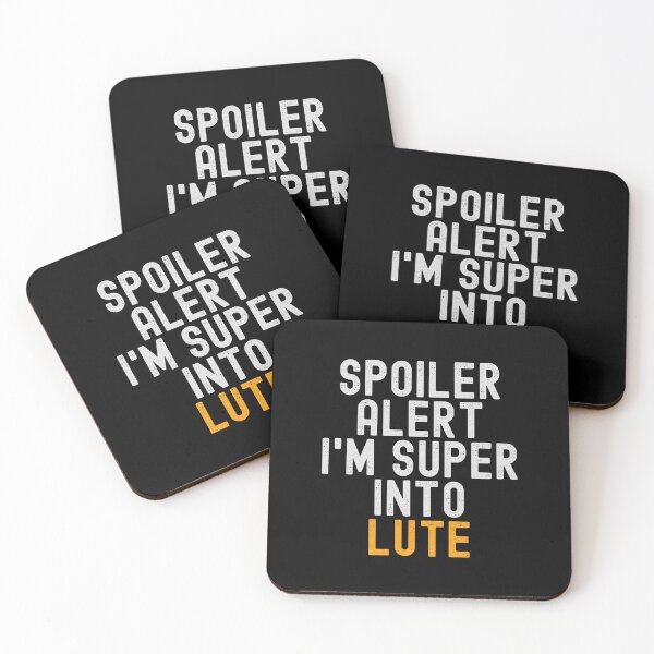 Item preview, Funny Spoiler Alert I'm Super Into Lute designed and sold by kindxinn.
