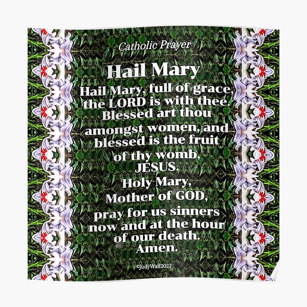 "Hail Mary, Catholic Prayer" Poster For Sale By JudyWall | Redbubble