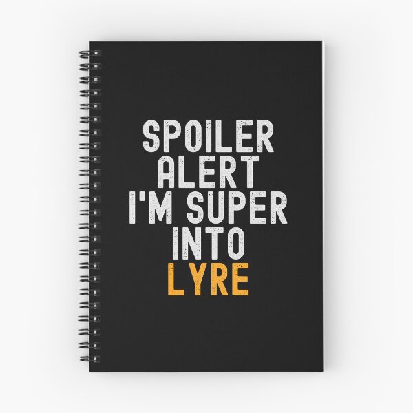 Item preview, Funny Spoiler Alert I'm Super Into Lyre designed and sold by kindxinn.