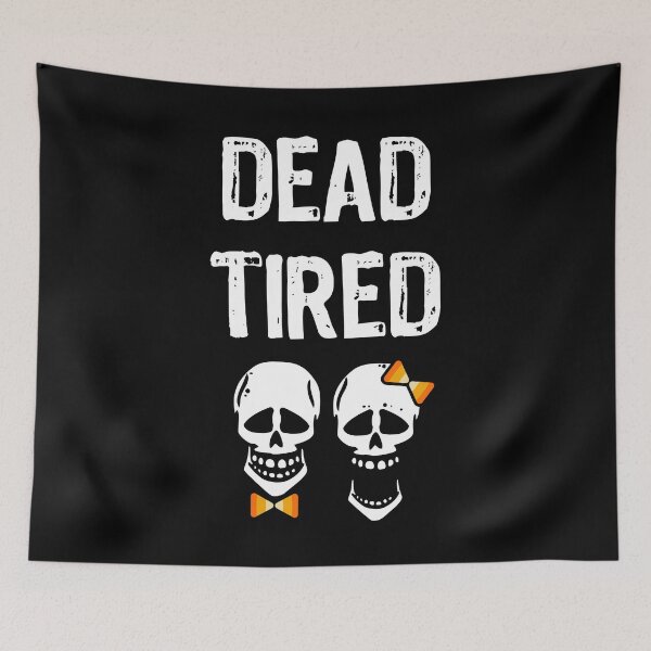 Item preview, Dead Tired Parent Mom Dad Skeleton Halloween Reality Funny designed and sold by d247.